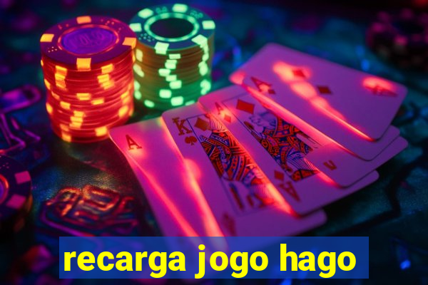 recarga jogo hago